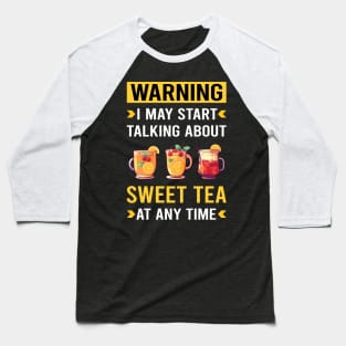 Warning Sweet Tea Baseball T-Shirt